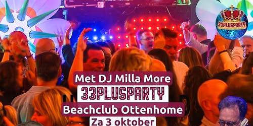 Zaterdag dansen bij Beachclub Ottenhome in Hilversum: 33PlusXLParty voor volwassenen met live muziek en gezelligheid aan het water.
