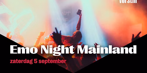 Emo Night Mainland | De Vorstin — Muziek in Hilversum