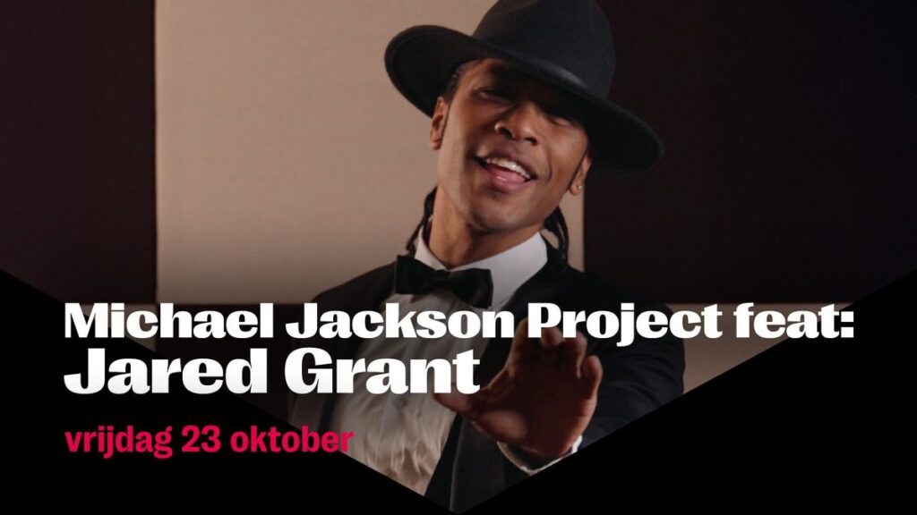 Michael Jackson Project feat: Jared Grant | De Vorstin in Hilversum
