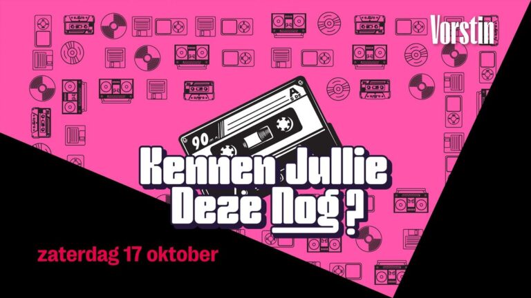 Kennen Jullie Deze Nog? | De Vorstin — Muziek in Hilversum