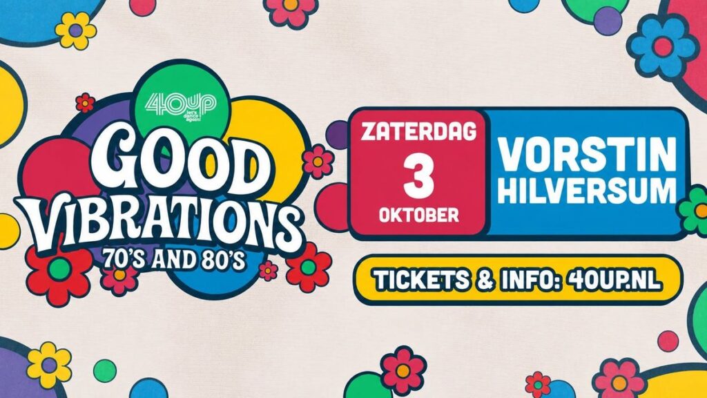 40Up Good Vibrations – Vorstin Hilversum in Hilversum