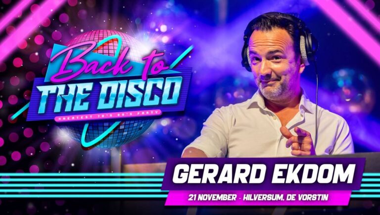 Back to the Disco: Gerard Ekdom – Hilversum — Uitgaan in Hilversum