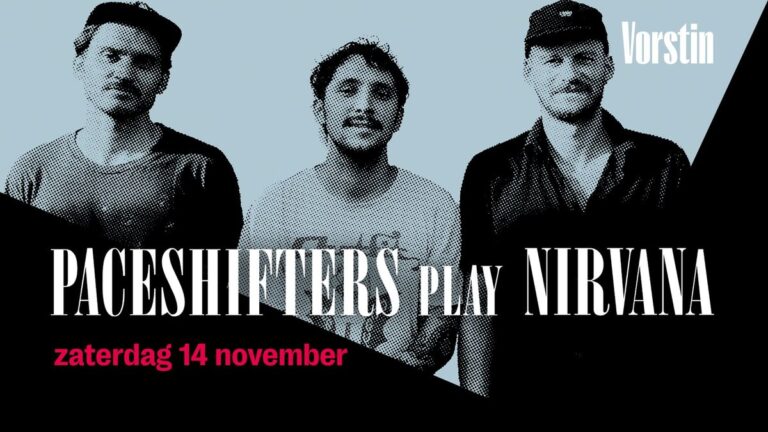 Paceshifters Play Nirvana | De Vorstin — Muziek in Hilversum