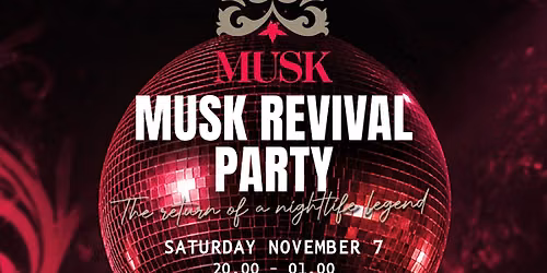 MUSK REVIVAL PARTY — Uitgaan in Hilversum