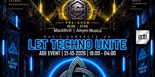 Let Techno Unite ADE 2026 — Uitgaan in Hilversum
